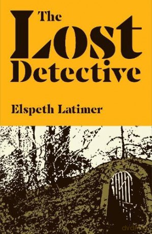 The Lost Detective - Elspeth Latimer [KSIĄŻKA]