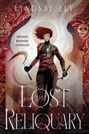 The Lost Reliquary: Volume 1 (Divine Thrall) - Lyndsay Ely [KSIĄŻKA]