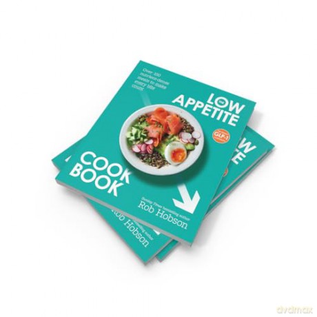 The Low Appetite Cookbook: Healthy recipes from an award winning nutritionist, perfect for those on GLP1 medication; such as Ozempic or Mounjaro - Rob Hobson [KSIĄŻKA]