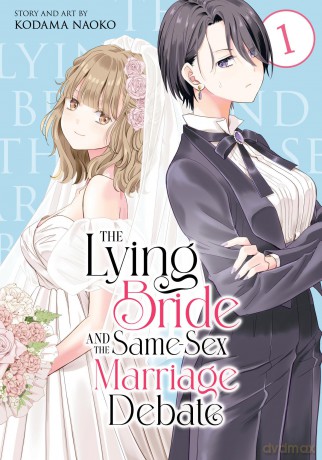 The Lying Bride and the Same-Sex Marriage Debate Vol. 1 - Kodama Naoko [KSIĄŻKA]