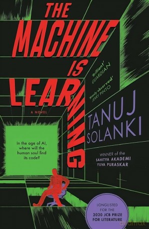The Machine is Learning - Tanuj Solanki [KSIĄŻKA]