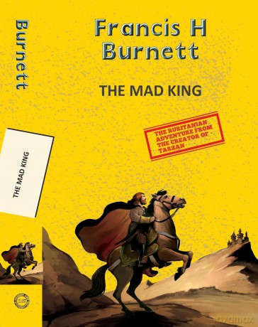 The Mad King (Yellowbacks) - Edgar Rice Burroughs [KSIĄŻKA]