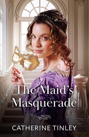 The Maid's Masquerade: A new enemies to lovers Regency romance perfect for fans of hidden identities in 2025!: Book 1 (The Heiress Switch) - Catherine Tinley [KSIĄŻKA]