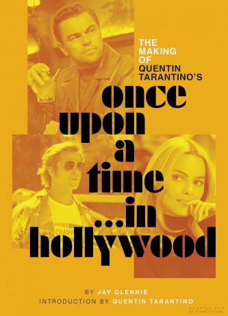 The Making of Quentin Tarantino's Once Upon a Time in Hollywood - Jay Glennie [KSIĄŻKA]