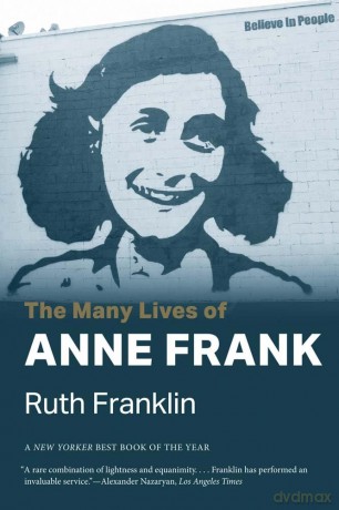 The Many Lives of Anne Frank (Jewish Lives) - Ruth Franklin [KSIĄŻKA]