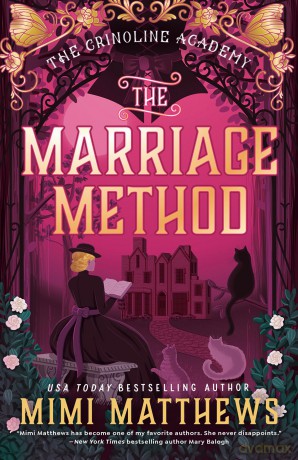 The Marriage Method: 2 (The Crinoline Academy) - Mimi Matthews [KSIĄŻKA]