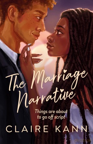The Marriage Narrative: A swoon-worthy new fake-dating romance and the perfect summer read! - Claire Kann [KSIĄŻKA]