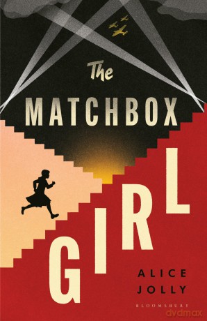 The Matchbox Girl: Lose yourself in this autumn's most captivating historical novel - Alice Jolly [KSIĄŻKA]