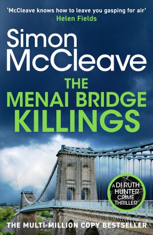 The Menai Bridge Killings: A twisty Welsh crime bestseller that will keep you guessing until the end! (DI Ruth Hunter, 8) - Simon McCleave [KSIĄŻKA]