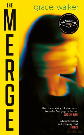 The Merge: A Radio 2 Book Club Pick for Autumn 2025! - Grace Walker [KSIĄŻKA]