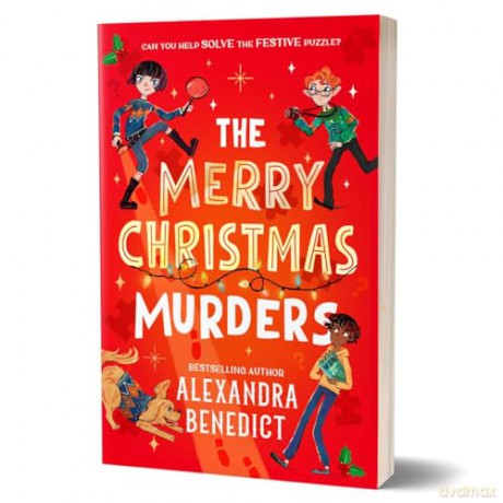 The Merry Christmas Murders: a thrilling new murder-mystery series: Volume 1 - Alexandra Benedict [KSIĄŻKA]