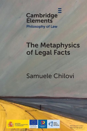 The Metaphysics of Legal Facts (Elements in Philosophy of Law) - Samuele Chilovi [KSIĄŻKA]
