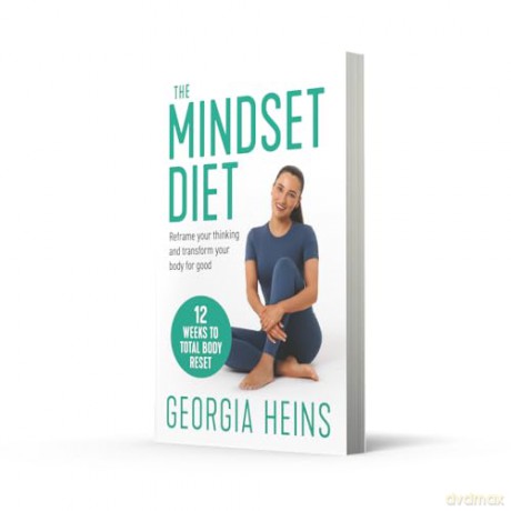 The Mindset Diet: Reframe your thinking and transform your body for good - Georgia Heins [KSIĄŻKA]