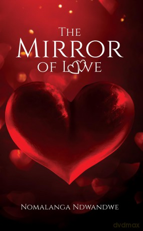 The Mirror of Love - Nomalanga Ndwandwe [KSIĄŻKA]