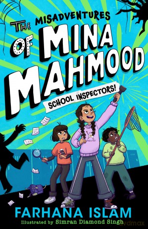 The Misadventures of Mina Mahmood: School Inspectors!: The hilarious and heartwarming second book for children in the highly-illustrated school kids aged 7-9! - Farhana Islam [KSIĄŻKA]