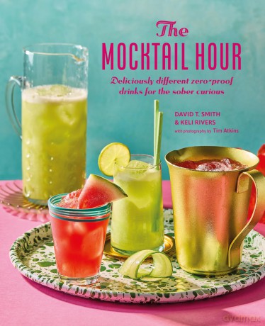 The Mocktail Hour: Deliciously different zero-proof drinks for the sober-curious - David T. Smith [KSIĄŻKA]