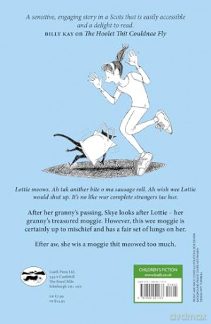 The Moggie Thit Meowed Too Much - 'A braw tale of friendship and loss.' GLASGOW EVENING TIMES on The Hoolet Thit Couldnae Fly - Emma Grae [KSIĄŻKA]