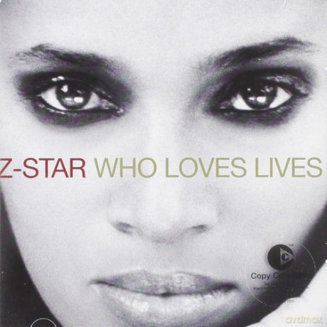 Z Star: Who Loves Lives [CD]