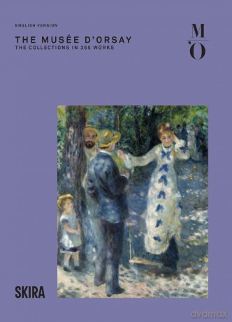The Musée d'Orsay in 365 Works - Sylvain Amic [KSIĄŻKA]