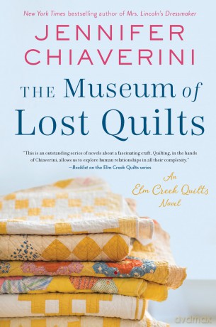 The Museum of Lost Quilts: An Elm Creek Quilts Novel: 22 (The Elm Creek Quilts Series, 22) - Jennifer Chiaverini [KSIĄŻKA]