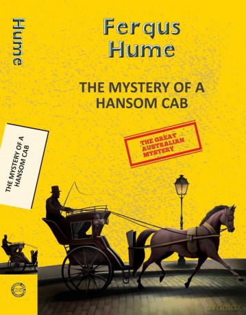 The Mystery of a Hansom Cab (Yellowbacks) - Fergus Hume [KSIĄŻKA]