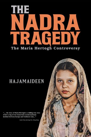 The Nadra Tragedy: The Maria Hertogh Controversy - Hajamaideen [KSIĄŻKA]