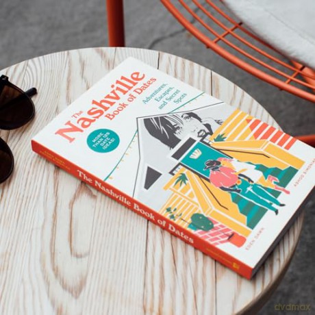 The Nashville Book of Dates: Adventures, Escapes, and Secret Spots - Eden Dawn [KSIĄŻKA]
