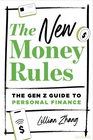 The New Money Rules: The Gen Z Guide to Personal Finance - Lillian Zhang [KSIĄŻKA]