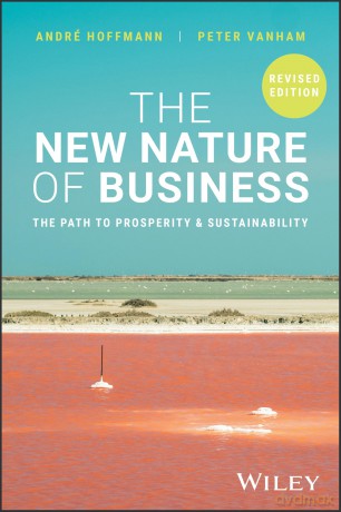 The New Nature of Business: The Path to Prosperity and Sustainability, Revised Edition - Andre Hoffmann [KSIĄŻKA]