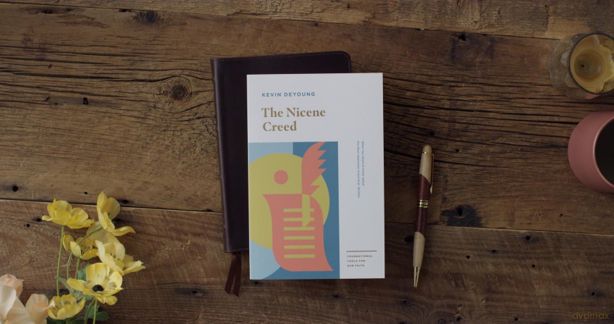 The Nicene Creed: What You Need to Know about the Most Important Creed Ever Written (Foundational Tools for Our Faith) - Kevin DeYoung [KSIĄŻKA]