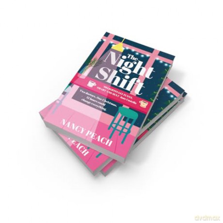 The Night Shift: A brand new heartwarming forced proximity workplace rom-com for 2025, perfect for fans of Beth O'Leary and Grey's Anatomy - Nancy Peach [KSIĄŻKA]