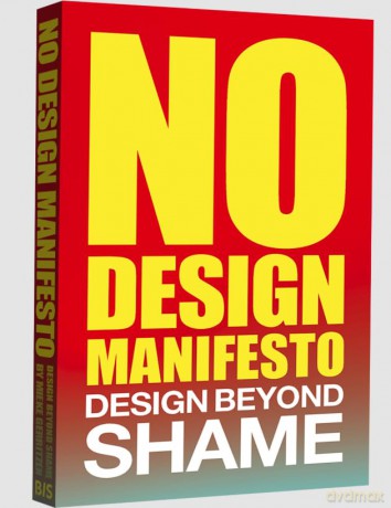 The No Design Manifesto: Design Beyond Shame - Mieke Gerritzen [KSIĄŻKA]