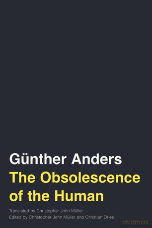 The Obsolescence of the Human Volume 75 (Posthumanities) - Günther Anders [KSIĄŻKA]