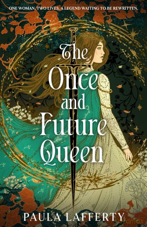 The Once and Future Queen: Arthurian legend meets time travel in this sweeping romantic fantasy (The Lives of Guinevere) - Paula Lafferty [KSIĄŻKA]