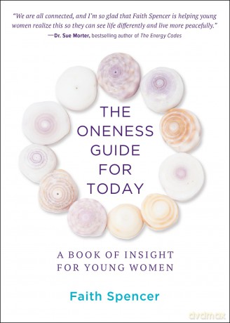 The Oneness Guide for Today: A Book of Insight for Young Women - Faith Spencer [KSIĄŻKA]