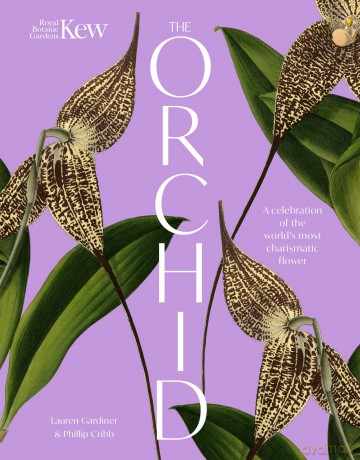 The Orchid: A celebration of the world's most charismatic flower (Royal Botanic Gardens, Kew) - Lauren Gardiner [KSIĄŻKA]