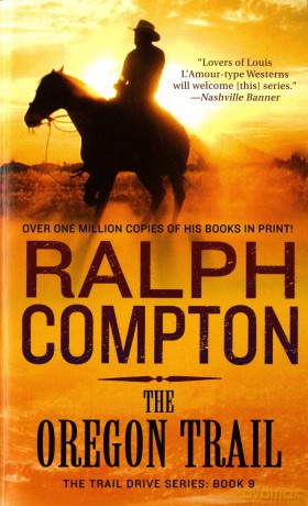 THE OREGON TRAIL: The Trail Drive, Book 9 - Ralph Compton [KSIĄŻKA]