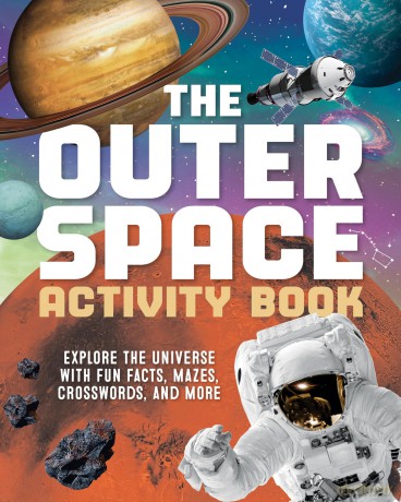 The Outer Space Activity Book for Kids: Explore the Universe with Fun Facts, Mazes, Crosswords, and More - Spruce Books [KSIĄŻKA]