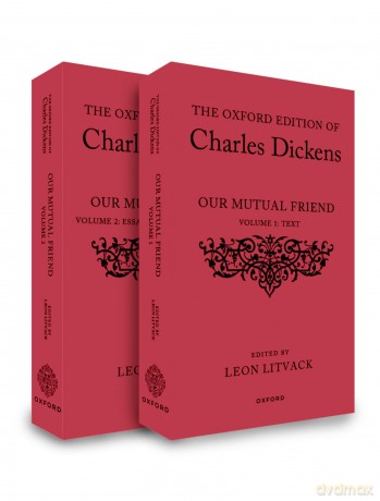 The Oxford Edition of Charles Dickens: Our Mutual Friend - Leon Litvack [KSIĄŻKA]
