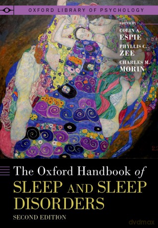 The Oxford Handbook of Sleep and Sleep Disorders (Oxford Library of Psychology) - Colin A. Espie [KSIĄŻKA]