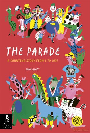 The Parade: A Counting Story from 1 to 100! - Joanna McInerney [KSIĄŻKA]