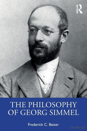 The Philosophy of Georg Simmel - Frederick C. Beiser [KSIĄŻKA]