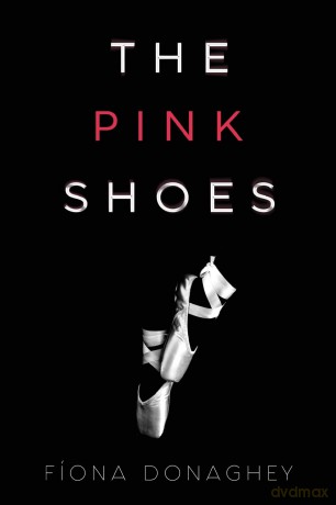 The Pink Shoes - Fiona Donaghey [KSIĄŻKA]