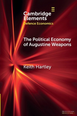 The Political Economy of Augustine Weapons (Elements in Defence Economics) - Keith Hartley [KSIĄŻKA]