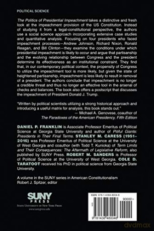 The Politics of Presidential Impeachment (SUNY series in American Constitutionalism) - Daniel P. Franklin [KSIĄŻKA]