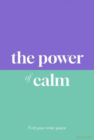 The Power of Calm: Find Your Inner Peace - Dr Sarah Jane Arnold [KSIĄŻKA]