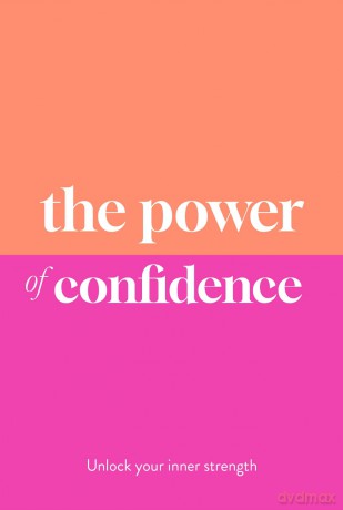 The Power of Confidence: Unlock Your Inner Strength - Dr Sarah Jane Arnold [KSIĄŻKA]