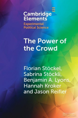 The Power of the Crowd: How the Public Can Both Spoil and Improve Social Media as a Source of Information (Elements in Experimental Political Science) - Florian Stöckel [KSIĄŻKA]