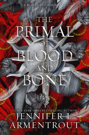 The Primal of Blood and Bone: A Blood and Ash Novel (Volume 6) - Jennifer L. Armentrout [KSIĄŻKA]