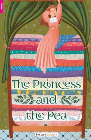 The Princess and the Pea - Foxton Reader Starter Level (300 Headwords A1) with free online AUDIO (Foxton ELT Readers) - Foxton Books [KSIĄŻKA]